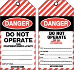 Danger Do Not Operate This Equipment/Switch/Valve Tag - Tear Proof, Pk/25