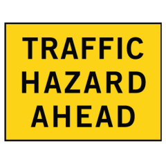 Traffic Hazard, 1200 x 600 Boxed Edge, Metal Class 1 Reflective