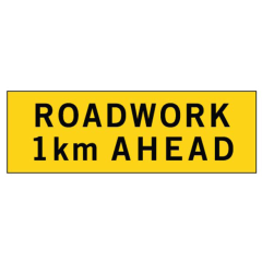 Roadwork __km Ahead, 1800 x 600 Boxed Edge, Metal Class 1 Reflective