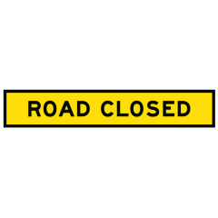 Road Closed, 1800 x 300 Boxed Edge, Metal Class 1 Reflective