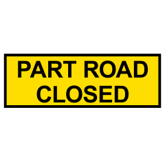 Part Road Closed, 1500 x 600 Boxed Edge, Metal Class 1 Reflective