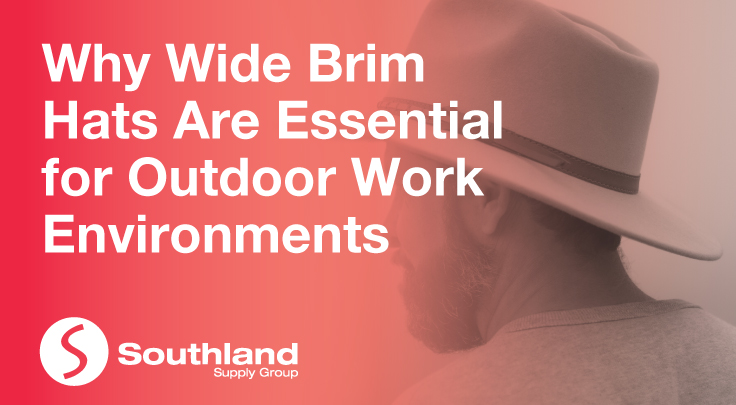 Why Wide-Brim Hats Are Essential for Outdoor Work Environments 