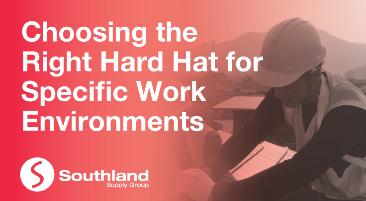 Choosing the Right Hard Hat for Specific Work Environments 